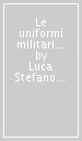 Le uniformi militari del Regno delle Due Sicilie 1850-1856